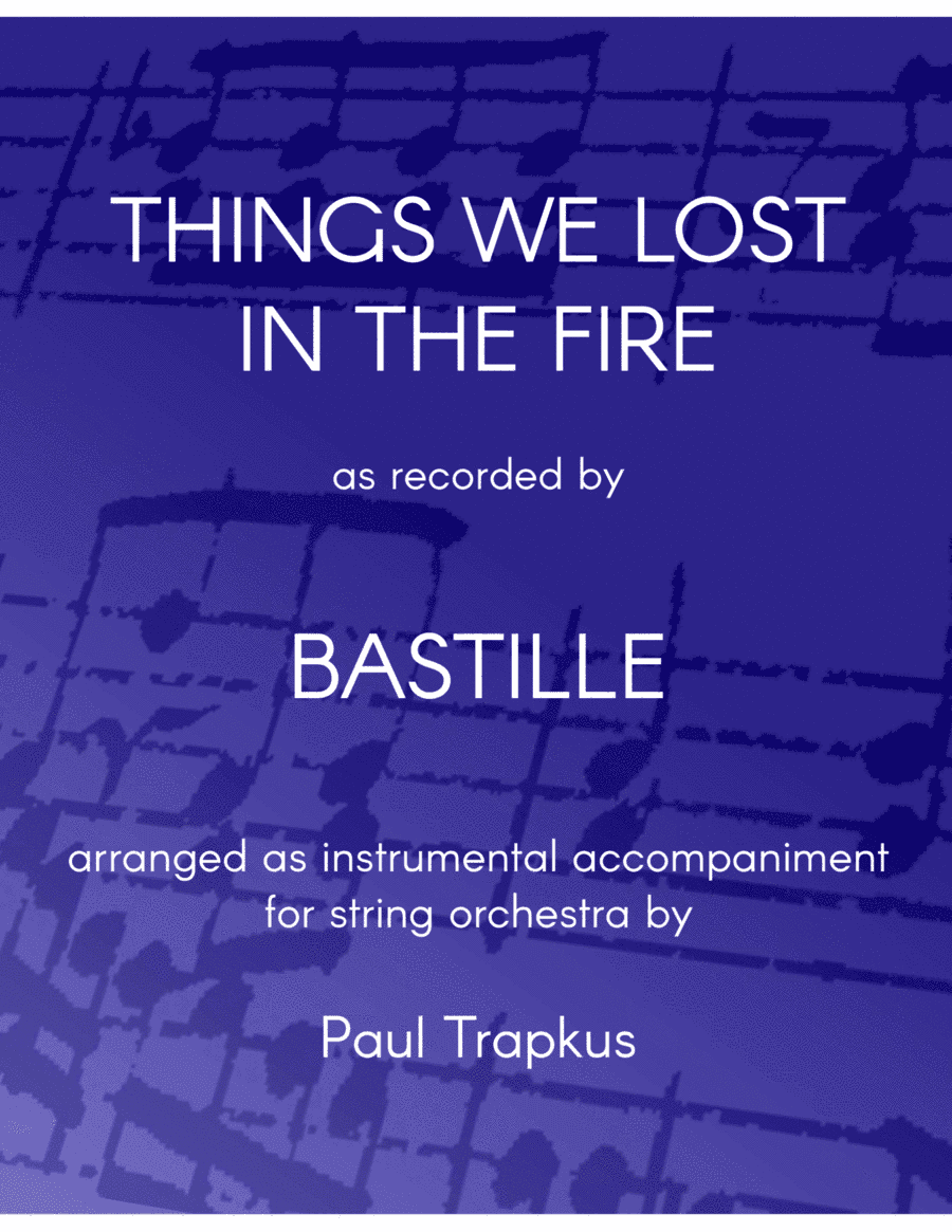 Things We Lost In The Fire (arr. Paul Trapkus)