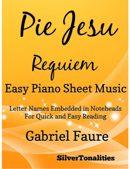 Pie Jesu Requiem Easy Piano Sheet Music (arr. SilverTonalities)