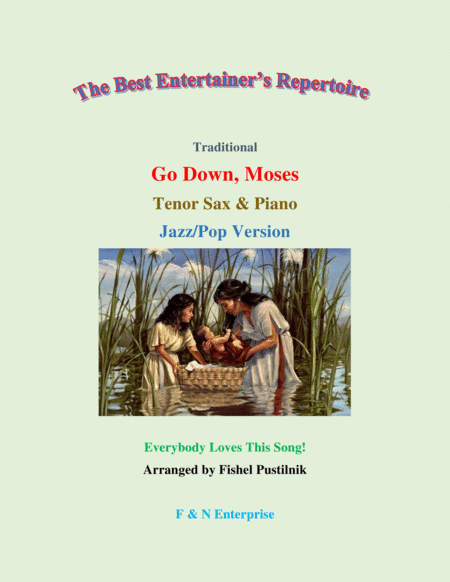 "Go Down, Moses" for Tenor Sax and Piano-Jazz/Pop Version (Video) (arr. Fishel Pustilnik)