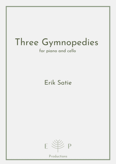 Three Gymnopedies for cello and piano (arr. Erisla Pastore)
