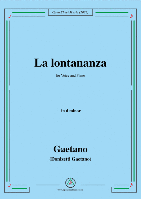 Donizetti-La lontananza,A 559,in d minor,for Voice and Piano (arr. MSM)