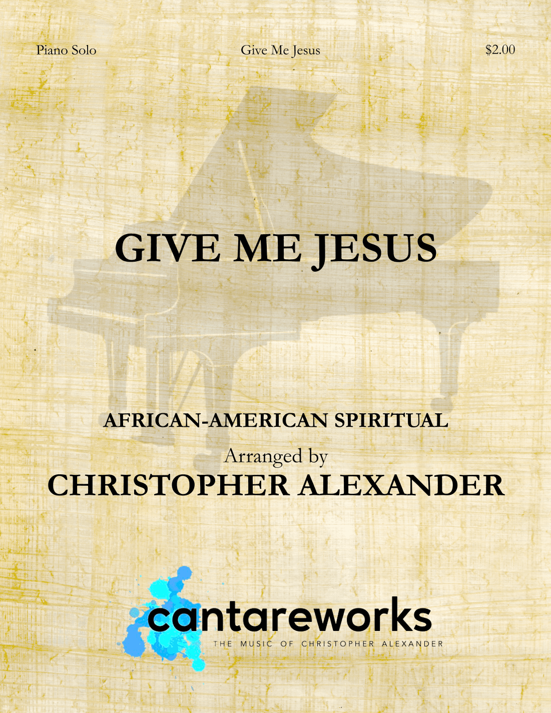 Give Me Jesus (arr. Christopher Alexander)