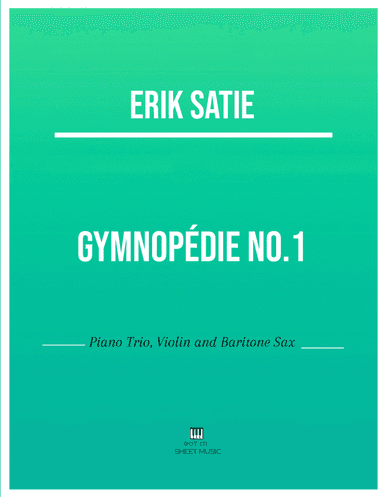 Erik Satie - Gymnopedie No 1(Trio Piano, Violin and Baritone Sax) with chords (arr. ANDRE LAITANO)