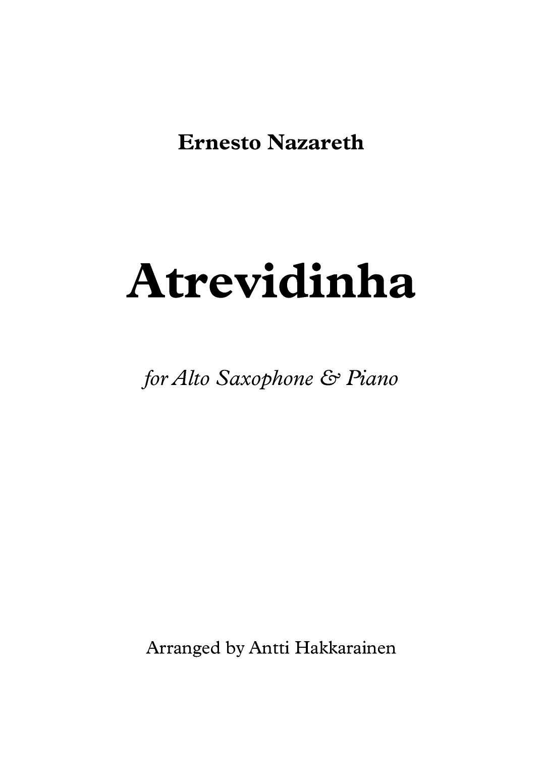 Atrevidinha - Alto Saxophone & Piano (arr. Antti Hakkarainen)