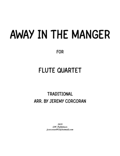 Away in the Manger for Flute Quartet (arr. Jeremy Corcoran)