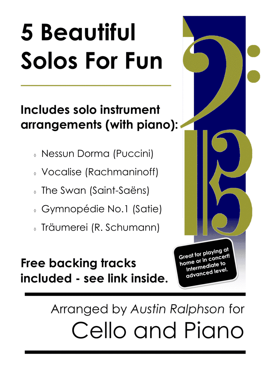 5 Beautiful Cello Solos for Fun - with FREE BACKING TRACKS and piano accompaniment to play along (arr. Austin Ralphson)