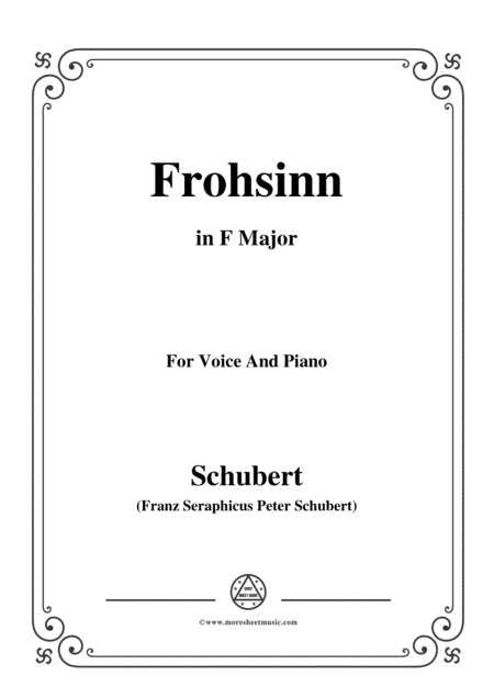 Schubert-Frohsinn(Cheerfulness),D.520,in F Major,for Voice&Piano (arr. MSM)