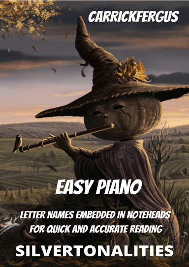 Carrickfergus Traditional Irish Folk Song for Easy Piano (arr. SilverTonalities)