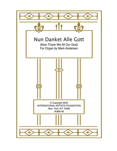 Nun Danket Alle Gott  (Now Thank We All Our God) for organ by Mark Andersen
