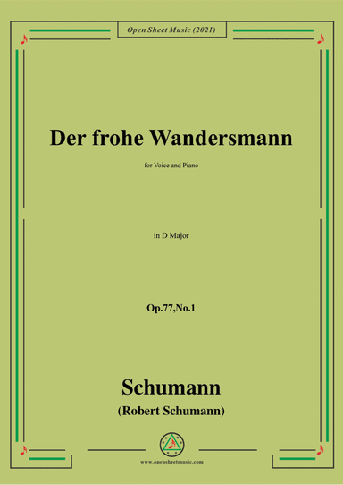 Schumann-Der frohe Wandersmann,Op.77 No.1,in D Major (arr. Open Cloud)