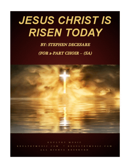 Jesus Christ Is Risen Today (for 2-part choir - (SA) (arr. Stephen DeCesare)