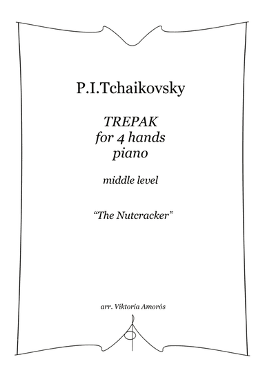 Trepak from "The Nutcracker" for piano 4 hands middle level (arr. V. Amorós)