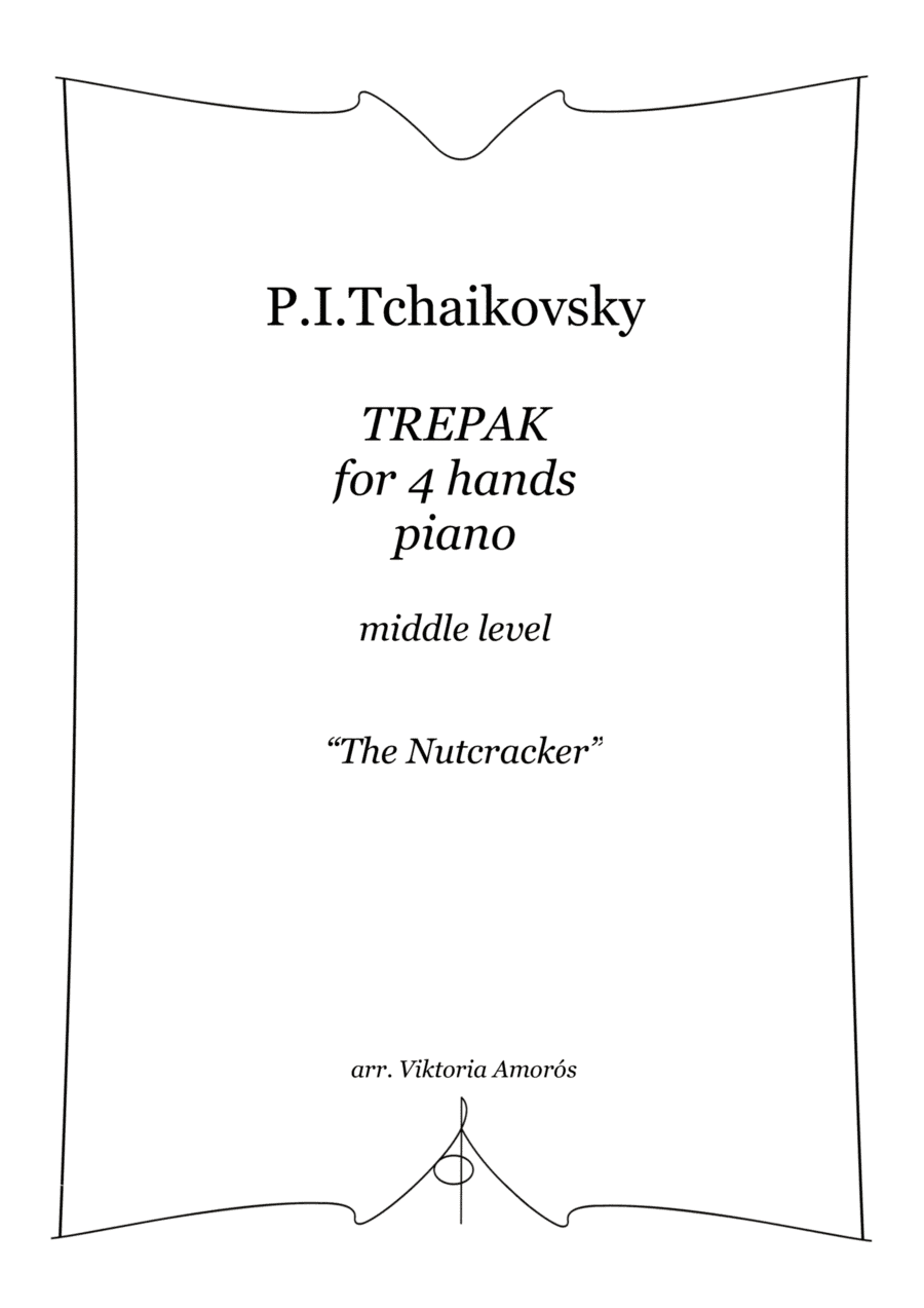 Trepak from "The Nutcracker" for piano 4 hands middle level (arr. V. Amorós)