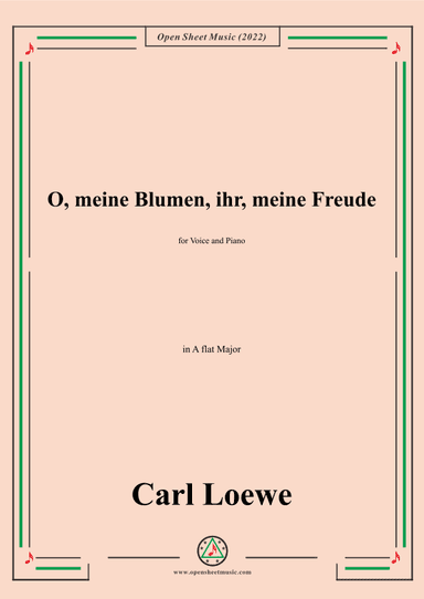 Loewe-O,meine Blumen,ihr,meine Freude,in A flat Major,for Voice and Piano (arr. OSM Press)