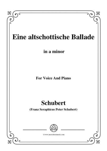 Schubert-Eine altschottische Ballade,in a minor,Op.165,No.5,for Voice and Piano (arr. MSM)