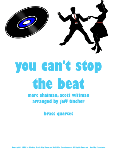 You Can't Stop The Beat (arr. Jeff Tincher)