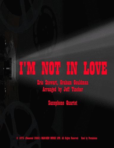 I'm Not In Love (arr. Jeff Tincher)