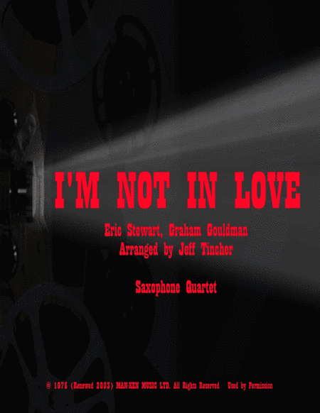I'm Not In Love (arr. Jeff Tincher)
