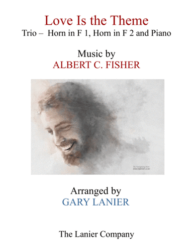 LOVE IS THE THEME (Trio – Horn in F 1, Horn in F 2 & Piano with Score/Parts) (arr. Gary Lanier)