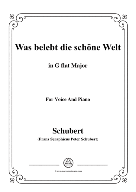 Schubert-Was belebt die schöne Welt,in G flat Major,for Voice&Piano (arr. MSM)