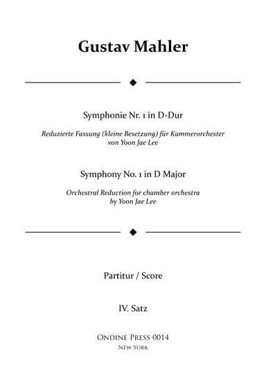 Mahler (arr. Lee): Symphony No. 1 in D Major 4th movement - Score Only (arr. Yoon Jae Lee)