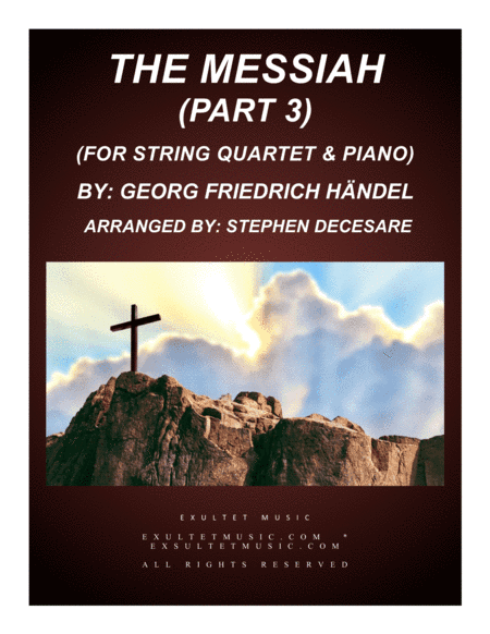 Messiah - Part 3 (String Ensemble) (Full Score and Parts) (arr. Stephen DeCesare)
