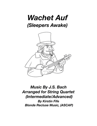 Wachet Auf (Sleepers Awake) (arr. Kirstin Fife (Blonde Recluse Music, ASCAP))
