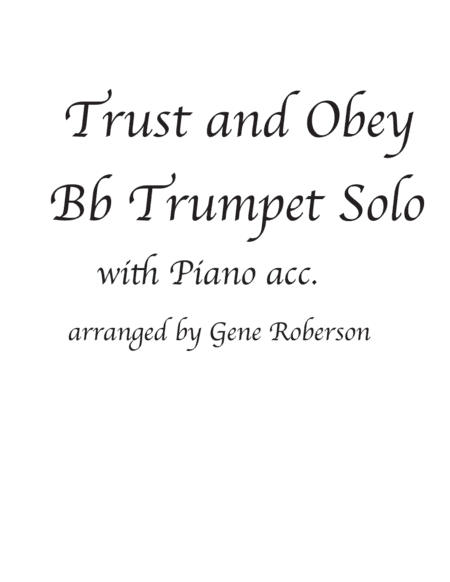Trust and Obey Bb Trumpet Solo Intermediate (arr. Gene Roberson)