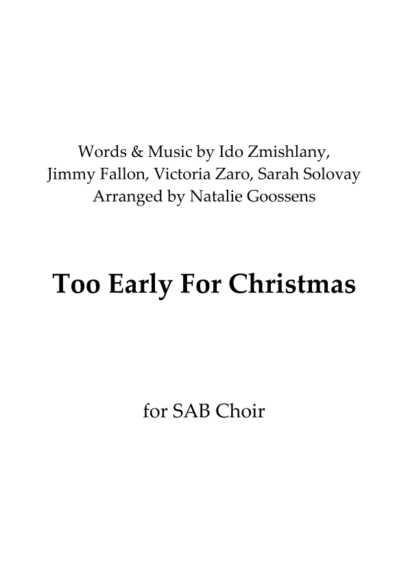 Too Early For Christmas (arr. Natalie Goossens)