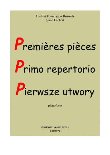 First Pieces / premières piéces / primi pezzi (arr. Piotr Lachert)