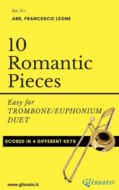 10 Romantic Pieces - Trombone or Euphonium Duet (arr. Francesco Leone)