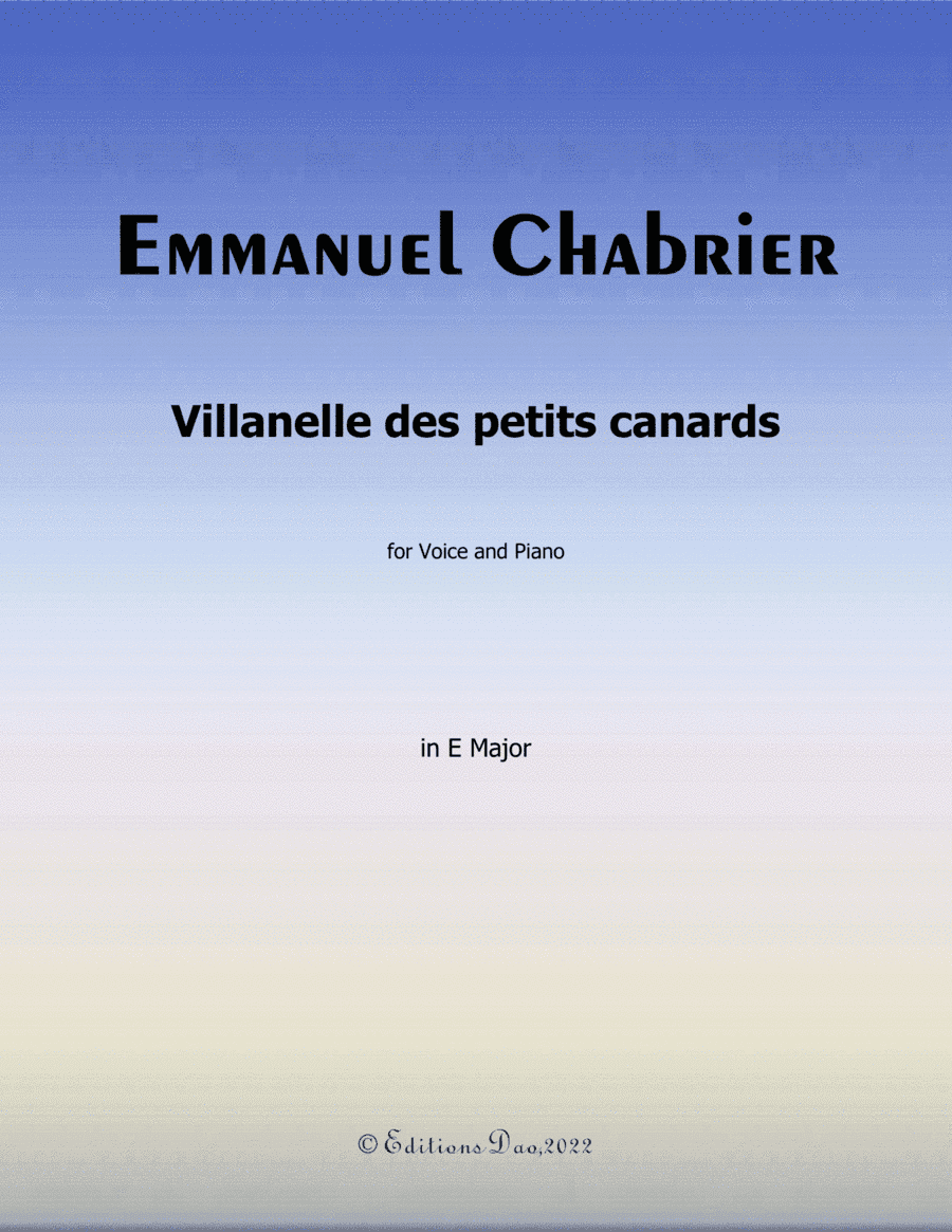 Villanelle des petits canards, by Chabrier, in E Major (arr. Editions Dao)