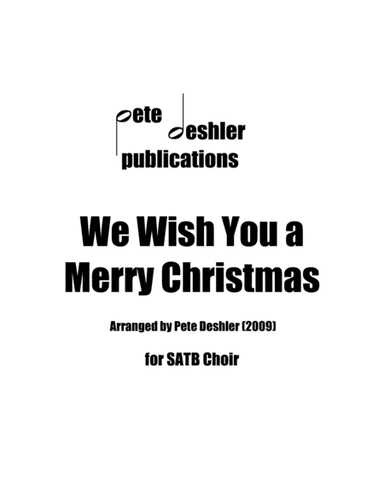 We Wish You a Merry Christmas (arr. Pete Deshler)