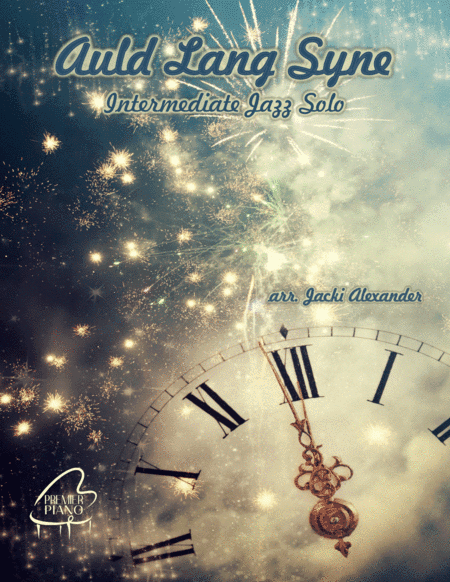 Auld Lang Syne (arr. Jacki Alexander)