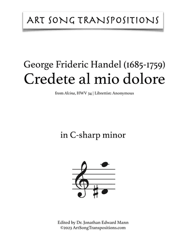 HANDEL: Credete al mio dolore (transposed to C-sharp minor) (arr. ArtSongTranspositions.com)