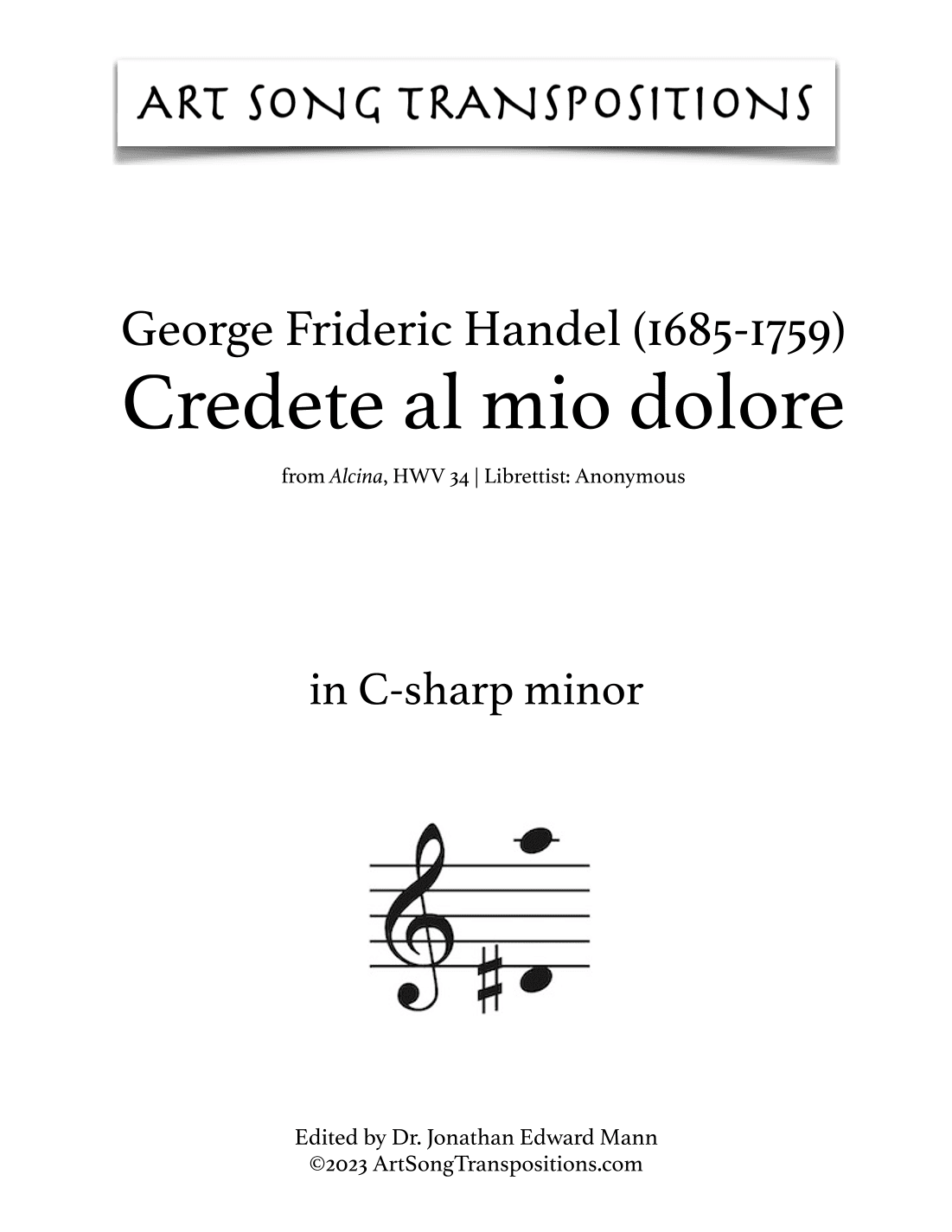 HANDEL: Credete al mio dolore (transposed to C-sharp minor) (arr. ArtSongTranspositions.com)
