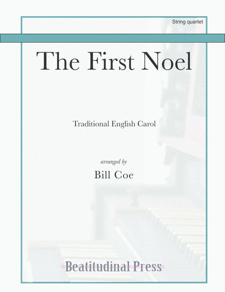 The First Noel string quartet (arr. Bill Coe)