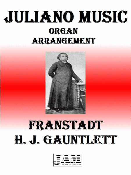 FRANSTADT - H. J. GAUNTLETT (HYMN - EASY ORGAN) (arr. Juliano Music)
