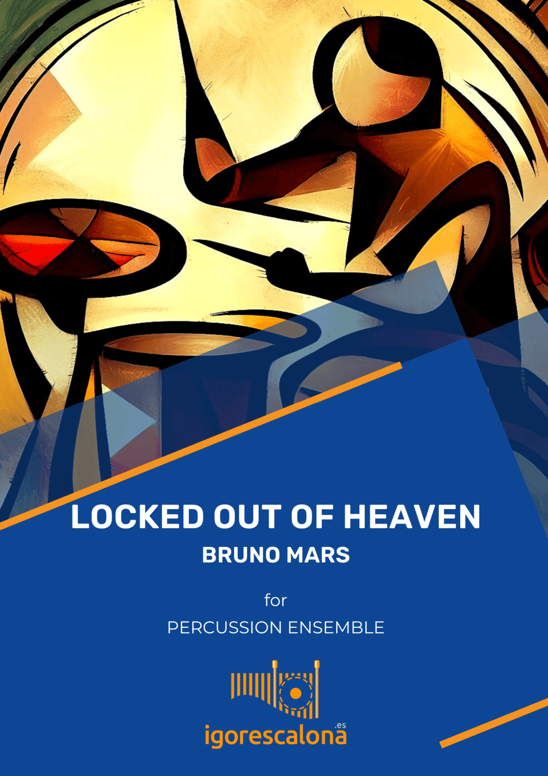 Locked Out Of Heaven (arr. Igor Escalona)