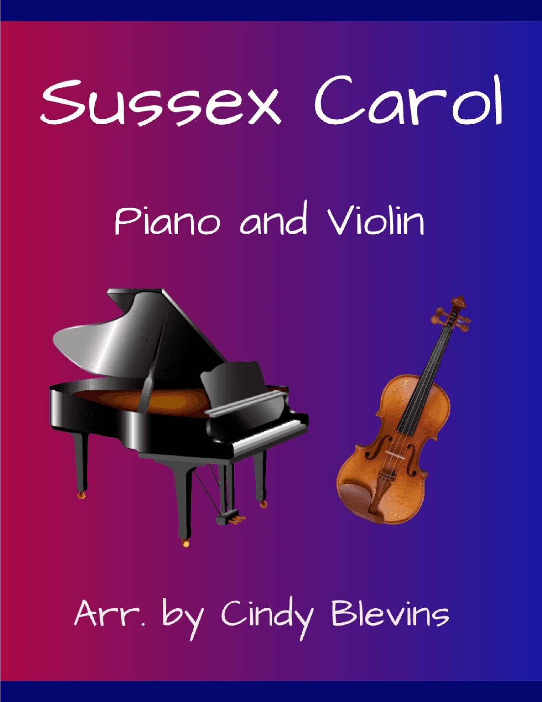 Sussex Carol, for Piano and Violin (arr. Cindy Blevins)