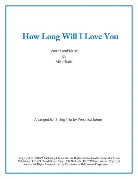 How Long Will I Love You (arr. Veronica Joines)