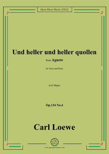 Loewe-Und heller und heller quollen,in G Major,Op.134 No.4,from Agnete (arr. OSM Press)