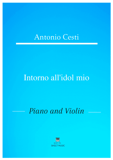 Antonio Cesti - Intorno all idol mio (Piano and Violin) (arr. ANDRE LAITANO)