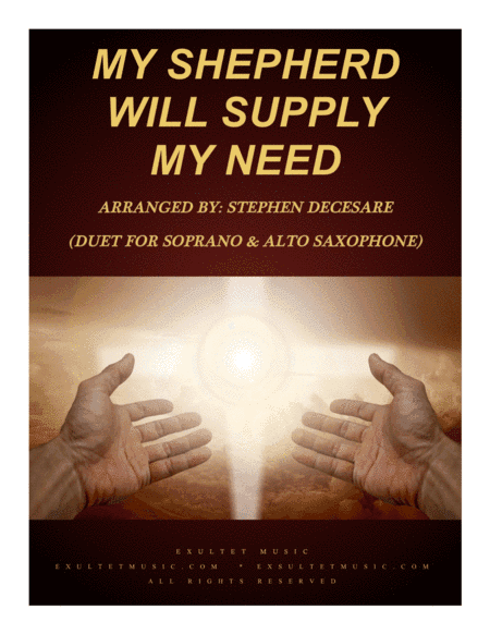 My Shepherd Will Supply My Need (Duet for Soprano and Alto Saxophone) (arr. Stephen DeCesare)