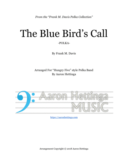 The Blue Bird's Call - Polka - for "Hungry Five" Polka Band (arr. Aaron Hettinga)