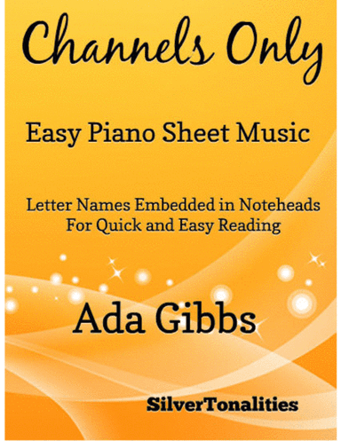 Channels Only Easy Piano Sheet Music (arr. SilverTonalities)
