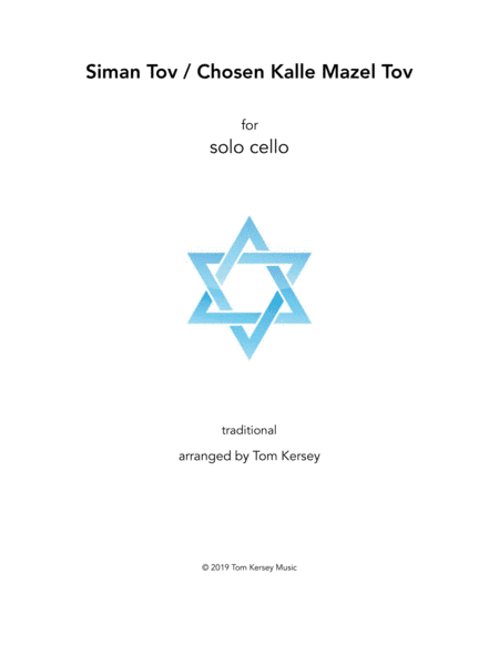 Siman Tov / Mazel Tov for solo cello (arr. Tom Kersey)