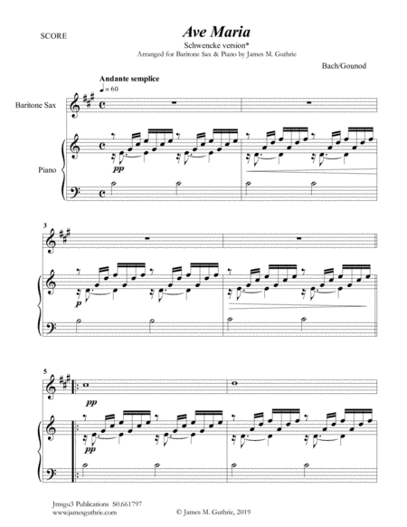 Bach-Gounod: Ave Maria, Schwencke version for Baritone Sax & Piano (arr. James M. Guthrie, ASCAP)