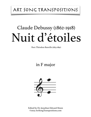 DEBUSSY: Nuit d'étoiles (transposed to 8 keys: F, E, E-flat, D, D-flat, C, B, B-flat major) (arr. ArtSongTranspositions.com)