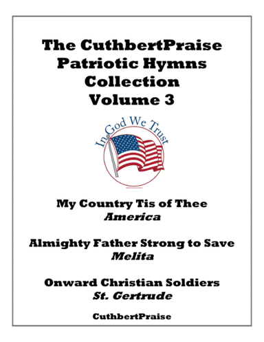 CuthbertPraise Patriotic Hymns Collection, Volume 3 (arr. Randy Adams)